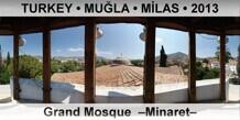 TURKEY • MUĞLA • MİLAS Milas Grand Mosque  –Minaret–