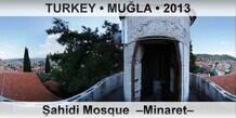TURKEY • MUĞLA Şahidi Mosque  –Minaret–