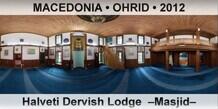 FYR MACEDONIA • OHRID Halveti Dervish Lodge  –Masjid–