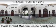 FRANCE • PARIS Paris Grand Mosque  –Side courtyard–