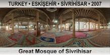 TURKEY • ESKİŞEHİR • SİVRİHİSAR Great Mosque of Sivrihisar