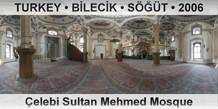 TURKEY • BİLECİK • SÖĞÜT Çelebi Sultan Mehmed Mosque
